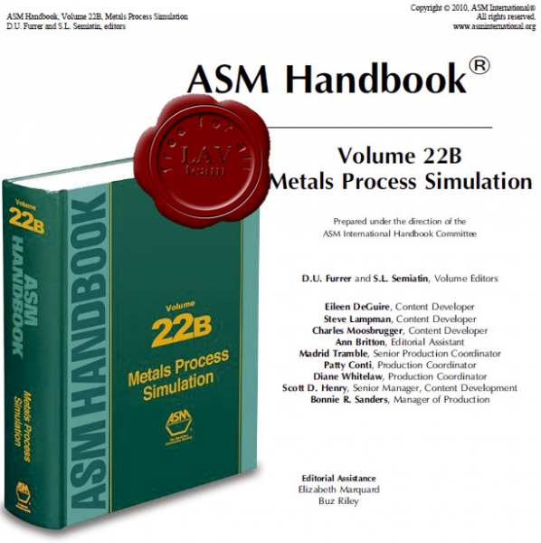 ASM Handbook - Volume 22B, Metals Process Simulation