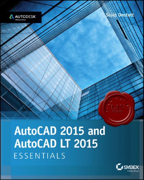 AutoCAD 2015 and AutoCAD LT 2015 Essentials