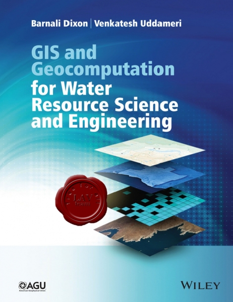 GIS and Geocomputation for Water Resource Science and Engineering