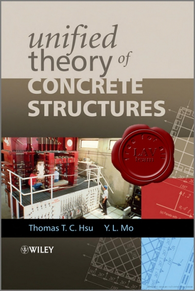 Unified Theory Of Concrete Structures
