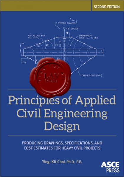 Principles of Applied Civil Engineering Design, Second Edition
