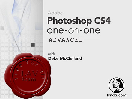 Lynda.com - Photoshop CS4 One-on-One Advanced with Deke McClelland